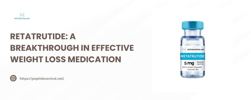 Retatrutide A Breakthrough in Effective Weight Loss Medication